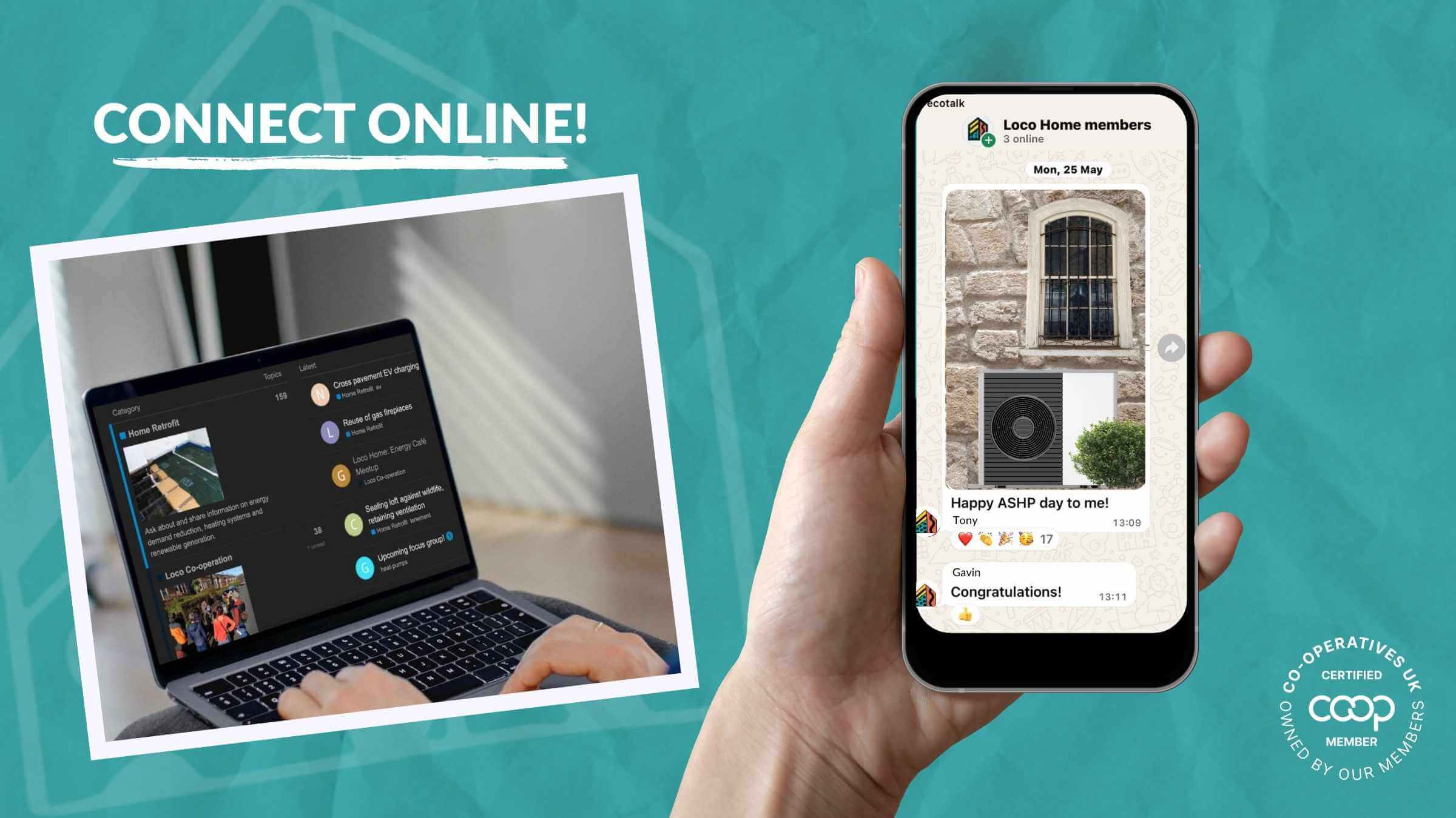 connect with other members through our Whatsapp group or our forum. Laptop and hand holding phone depict our real life platforms that we use co-op join retrofit
